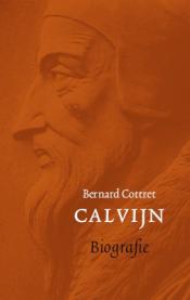 Calvijn biografie - B Cottret